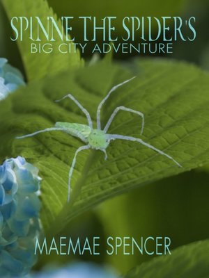 cover image of Spinne the Spider's Big City Adventure